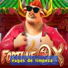 vagas de limpeza - meio turno em porto alegre