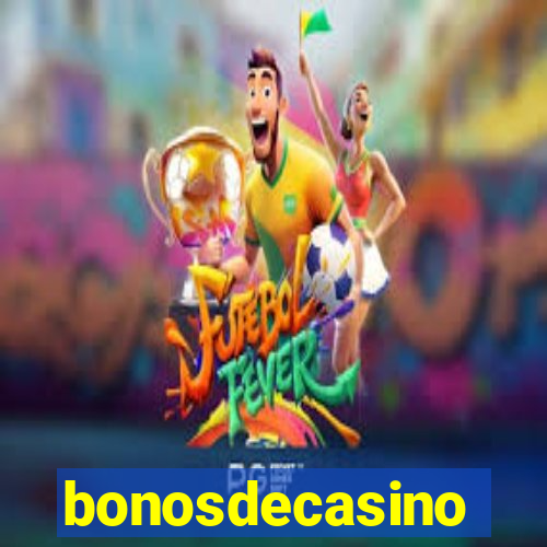 bonosdecasino