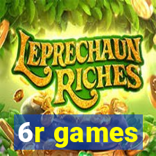 6r games