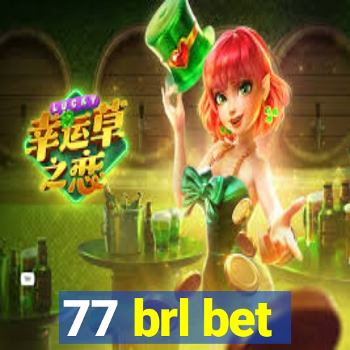 77 brl bet