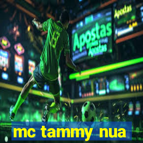 mc tammy nua