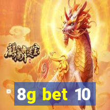 8g bet 10