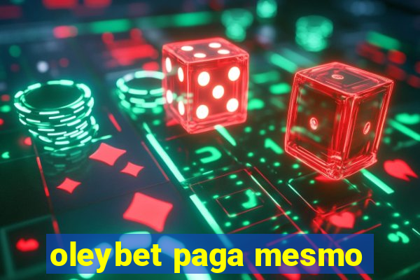 oleybet paga mesmo
