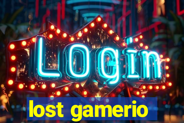 lost gamerio