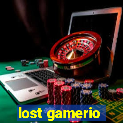 lost gamerio