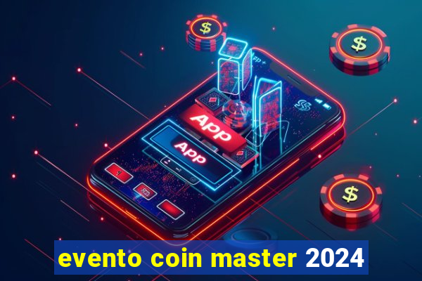 evento coin master 2024
