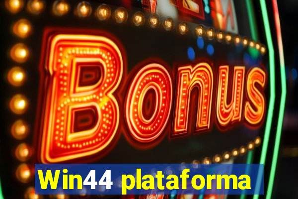 Win44 plataforma