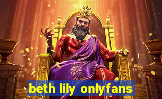 beth lily onlyfans