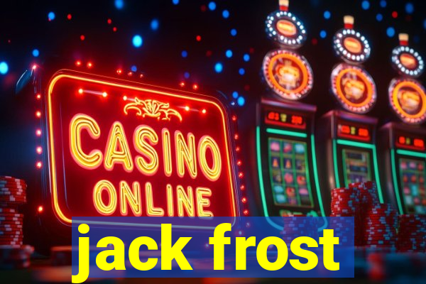 jack frost