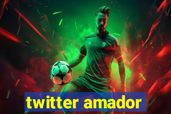 twitter amador