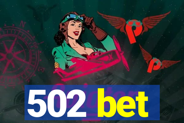 502 bet