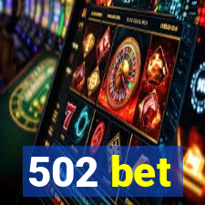 502 bet