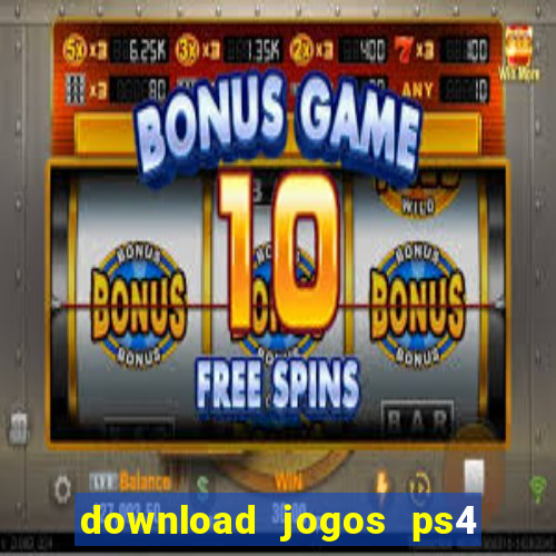 download jogos ps4 pkg pt br