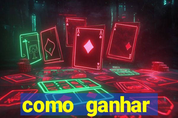 como ganhar dinheiro nos slots
