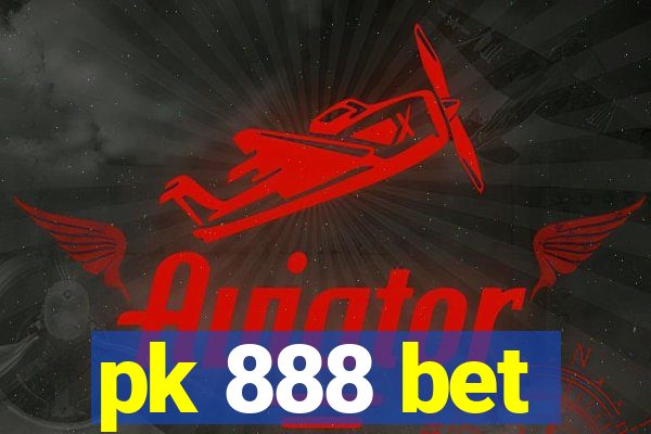 pk 888 bet
