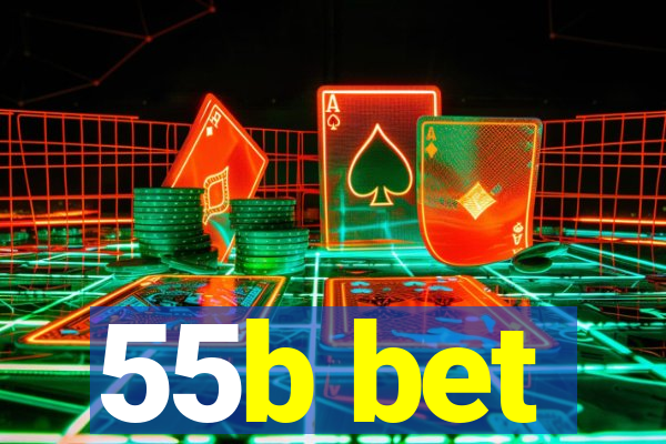 55b bet