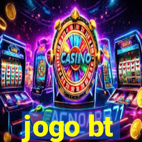 jogo bt