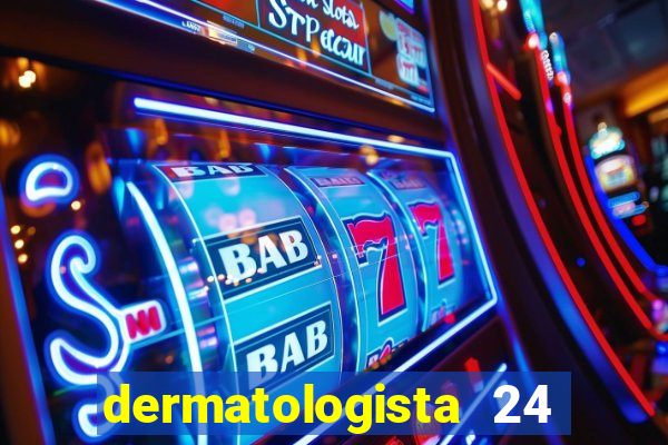 dermatologista 24 horas sp