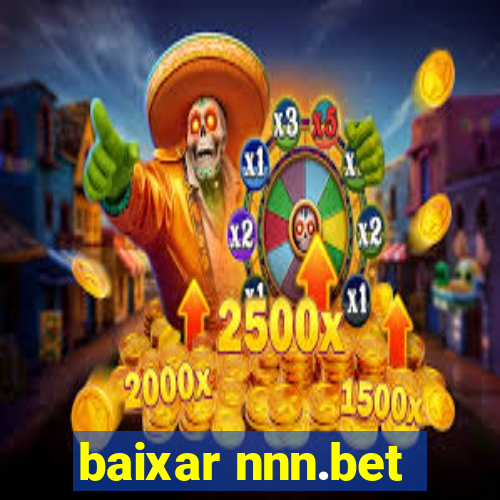 baixar nnn.bet