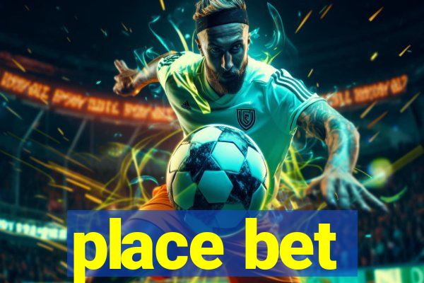 place bet