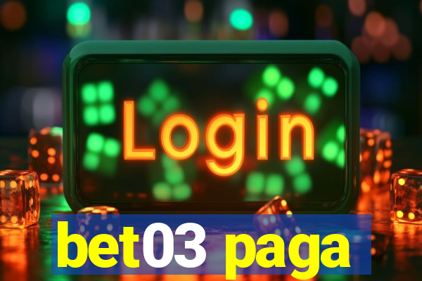 bet03 paga