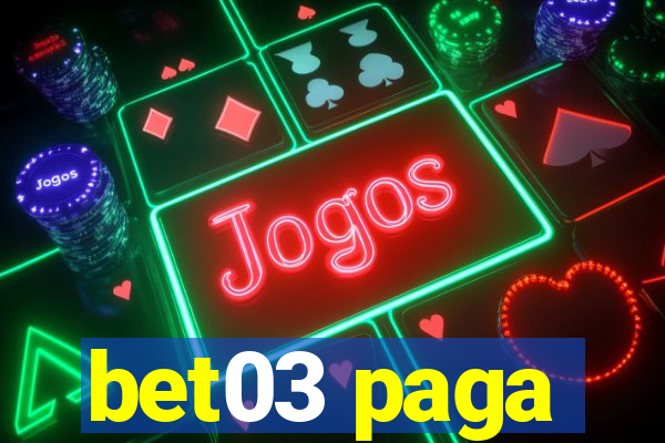 bet03 paga