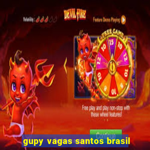 gupy vagas santos brasil