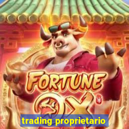 trading proprietario