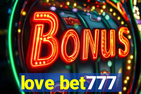 love bet777