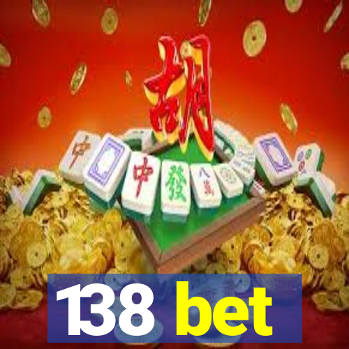 138 bet