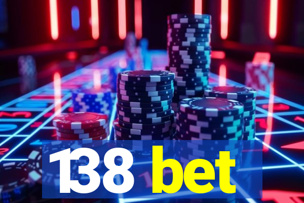 138 bet