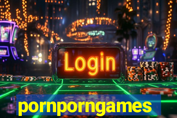 pornporngames