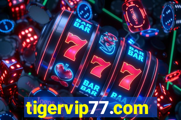 tigervip77.com