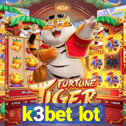 k3bet lot