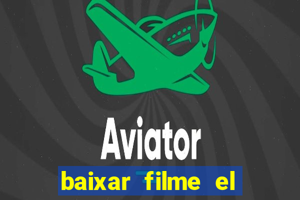 baixar filme el dorado (1966 dublado)