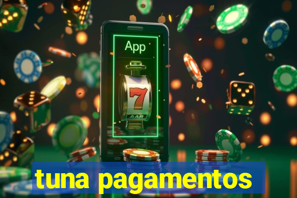 tuna pagamentos