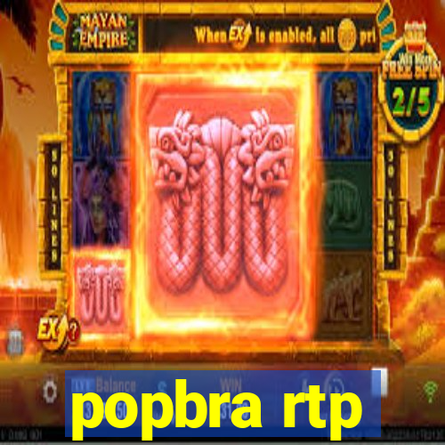 popbra rtp
