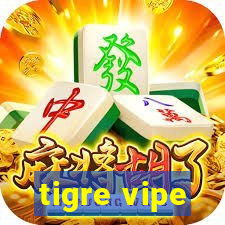 tigre vipe