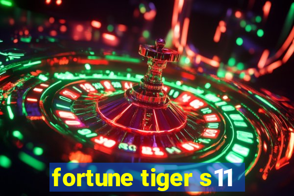 fortune tiger s11
