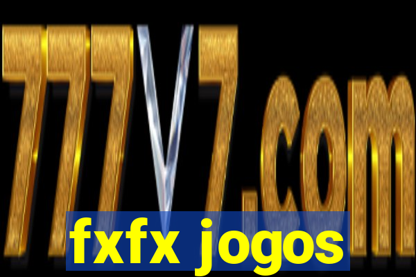 fxfx jogos