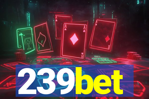 239bet