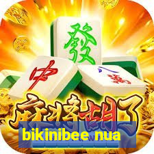 bikinibee nua