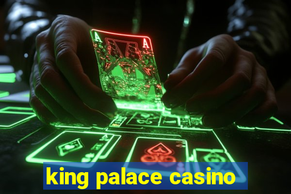 king palace casino
