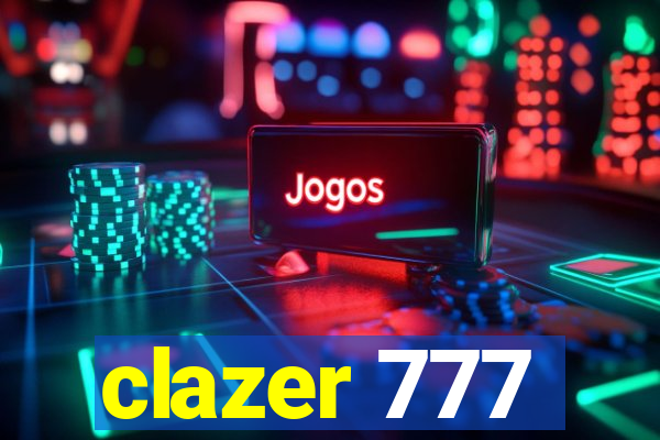 clazer 777