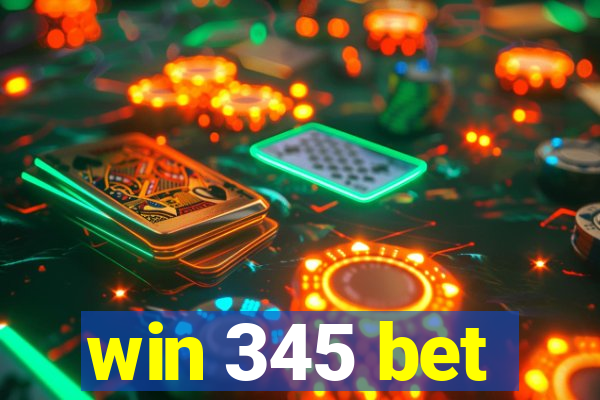 win 345 bet