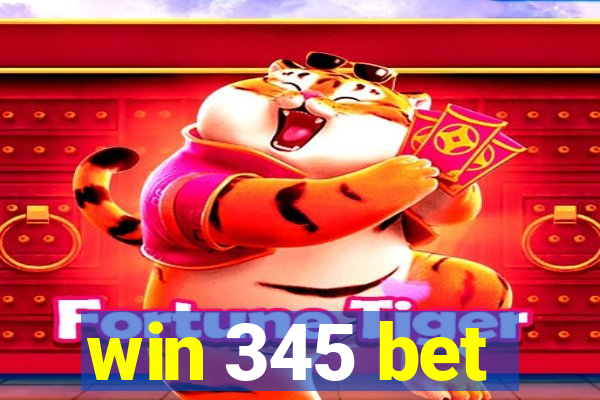 win 345 bet