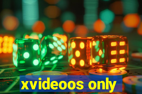 xvideoos only