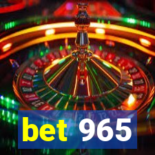 bet 965