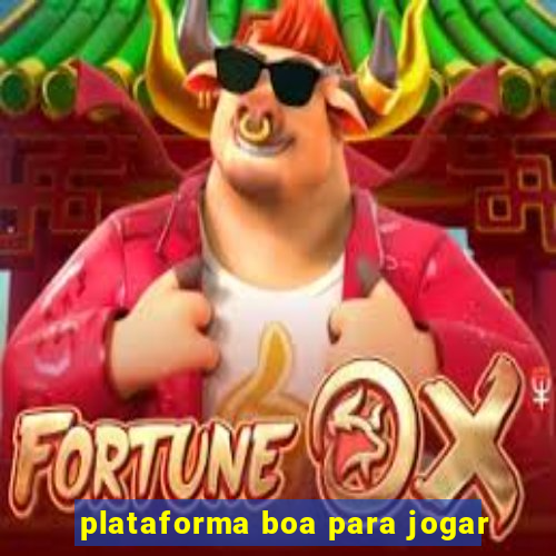 plataforma boa para jogar