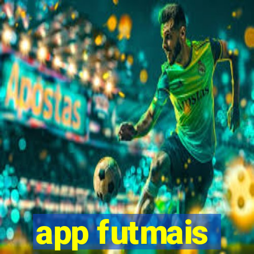 app futmais
